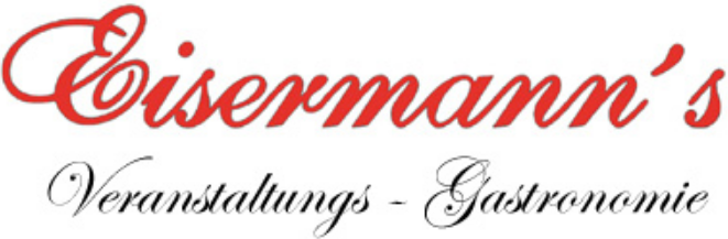 Eisermann's Veranstaltungs - Gastronomie
