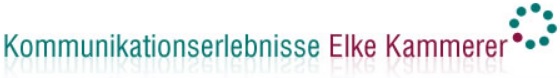 Kommunikationserlebnisse Elke Kammerer